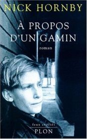 book cover of À propos d'un gamin by Nick Hornby