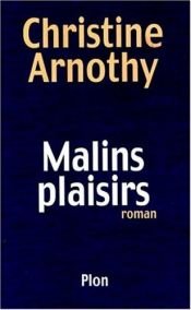 book cover of Malins plaisirs by Christine Arnothy