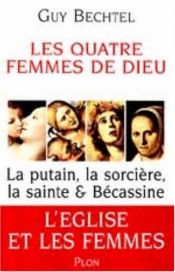 book cover of de vier vrouwen van god by Guy Bechtel