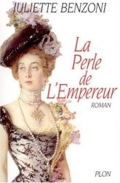 book cover of Le Boiteux de Varsovie, tome 6 : La Perle de l'empereur by Juliette Benzoni
