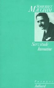 book cover of Servitude humaine by William Somerset Maugham