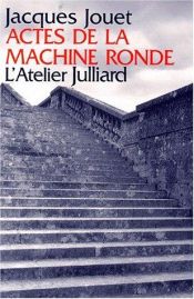 book cover of Actes de la machine ronde by Jacques Jouet