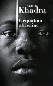 book cover of L'Equation Africaine by Yasmina Khadra