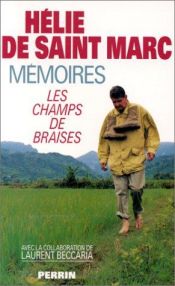 book cover of Mémoires - Les champs de braises by Hélie de Saint Marc