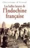 Les belles heures de l'Indochine française