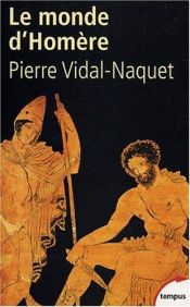 book cover of Le monde d'Homere by Pierre Vidal-Naquet