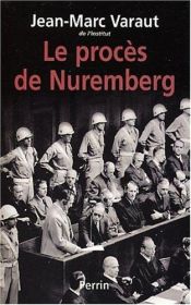 book cover of Le Procès de Nuremberg by Jean-Marc Varaut