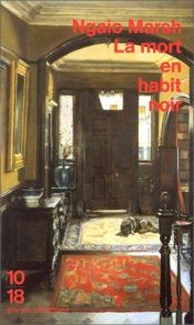 book cover of La mort en habit noir by Ngaio Marsh