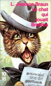 book cover of Le chat qui jouait Brahms by Lilian Jackson Braun