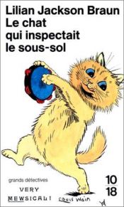 book cover of Le chat qui inspectait le sous-sol by Lilian Jackson Braun