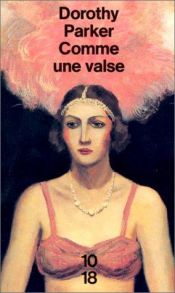 book cover of Comme une valse by Dorothy Parker