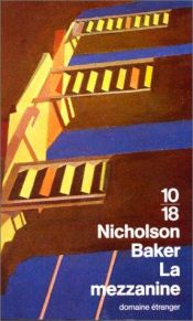 book cover of La mezzanine by Nicholson Baker