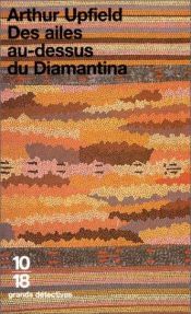 book cover of Wings Above The Diamantina by Arthur Upfield