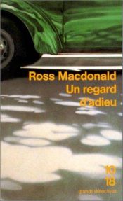 book cover of Un regard d'adieu by Ross Macdonald