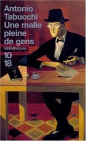 book cover of Une Malle pleine de gens by Antonio Tabucchi