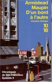book cover of Chroniques de San Francisco, tome 5 : D'Un Bord à l'autre by Armistead Maupin