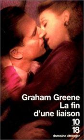 book cover of La fin d'une liaison by Graham Greene