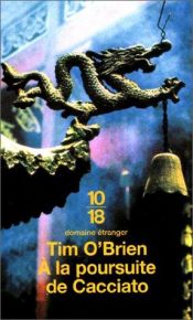 book cover of A la poursuite de Cacciato by Tim O'Brien