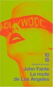 book cover of La Route de Los Angeles by John Fante