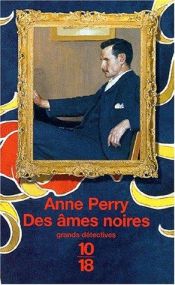 book cover of Des âmes noires by Anne Perry