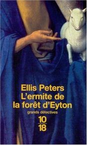 book cover of L'Ermite de la forêt d'Eyton by Edith Pargeter