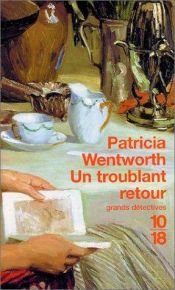 book cover of Un troublant Retour by Patricia Wentworth