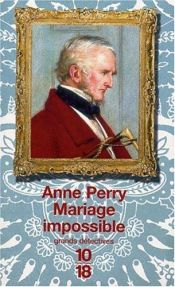 book cover of Mariage impossible - William Monk 9 by Anne Perry