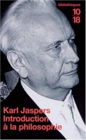 book cover of Introduction a la philosophie by Karl Jaspers