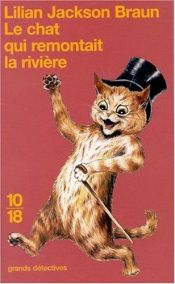 book cover of Le Chat qui remontait la rivière by Lilian Jackson Braun