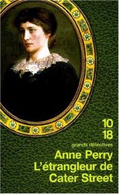 book cover of L'Etrangleur de Cater street - Charlotte et Thomas Pitt 1 by Anne Perry