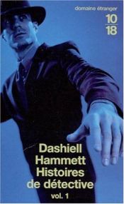 book cover of Histoires de détectives, tome 1 by Dashiell Hammett