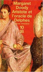 book cover of Aristote et l'oracle de Delphes by Margaret Doody