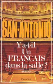 book cover of Y a-t-il un Français dans la salle? by Frédéric Dard