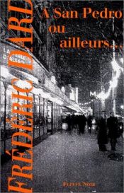 book cover of A san pedro ou ailleurs by Frédéric Dard