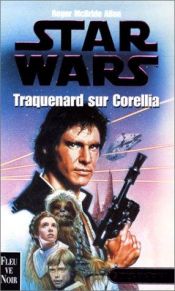 book cover of Star Wars. La Trilogie Corellienne, tome 1 by Roger MacBride Allen