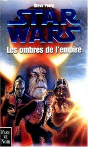 book cover of Star Wars : Les ombres de l'Empire by Steve Perry