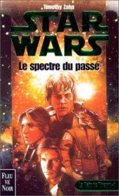 book cover of Star Wars, An 19. La Main de Thrawn, tome 1 : Le Spectre du passé by Timothy Zahn