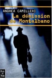 book cover of La démission de Montalbano by Andrea Camilleri