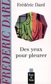 book cover of Des yeux pour pleurer by Frédéric Dard