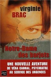 book cover of Notre-Dame des barjots [Texte imprimé] by Virginie Brac