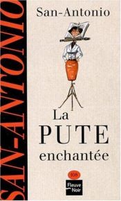 book cover of La pute enchantée by Frédéric Dard