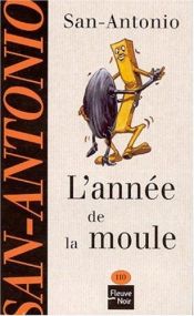 book cover of L'Année de la moule by Frédéric Dard