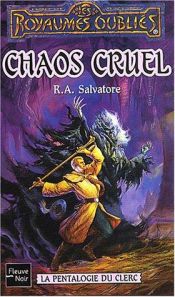book cover of Chaos cruel by Robert Anthony Salvatore