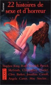 book cover of Vingt-deux histoires de sexe et d'horreur by Collectif