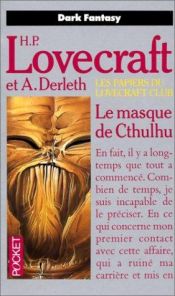 book cover of Les papiers du Lovecraft Club - le masque de Cthulhu by H. P. Lovecraft