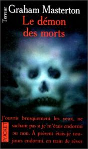 book cover of Le Démon des morts by Graham Masterton