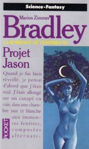 book cover of Projet Jason. La romance de Ténébreuse 11 by Marion Zimmer Bradley