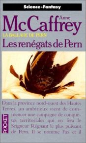 book cover of Les Renégats de Pern by Anne McCaffrey