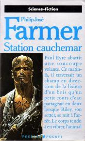 book cover of Stations of the Nightmare by Philip José Farmer