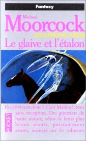 book cover of The Sword and the Stallion by Michael Moorcock